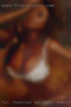 Fun , humorous, outgoing swingers in Edmonton men , shy.
