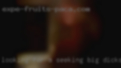Looking for a woman seeking big dicks whose can  keep up.