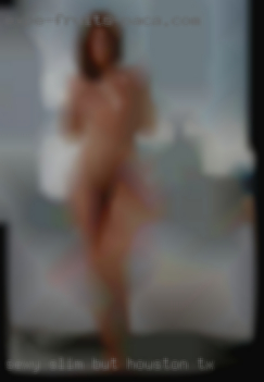Sexy in Houston, TX slim but got a booty.