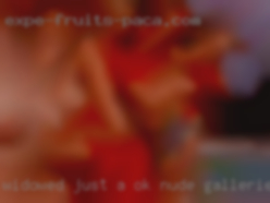 Widowed just a little OK nude galleries over 6 years.